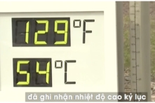 Hoa Kỳ, Canada hứng chịu đợt nắng nóng kỷ lục, Việt Nam nắng nóng gay gắt kéo dài