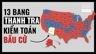 Kiểm toán Arizona: Các nhà lập pháp từ 13 tiểu bang sẽ tiến hành thanh tra bầu cử tại quê nhà