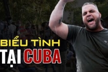 Biểu tình tại Cuba: Hàng ngàn người xuống đường