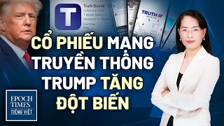 Tin TG ngày 23/10: Giá cổ phiếu công ty phát hành mạng xã hội của cựu Tổng thống Trump tăng đột biến