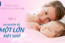 Hai nguyên tắc căn bản để trở thành cha mẹ tốt – Tập 02 | Khóa học dành cho cha mẹ | ETV Life