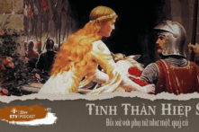 Đối xử với phụ nữ như một quý cô: Khôi phục tinh thần hiệp sĩ | ETV Podcast