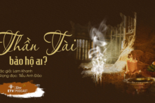 Thần Tài bảo hộ ai? | ETV Podcast