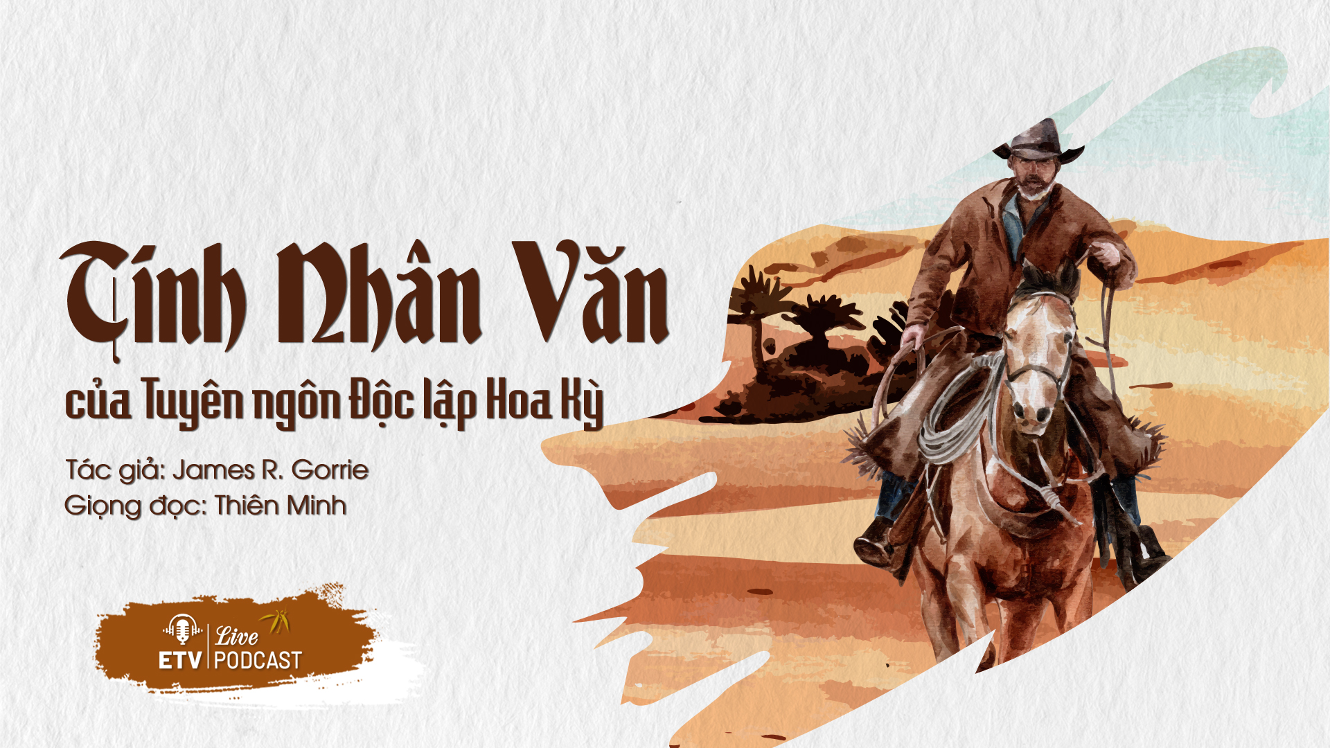 Tính nhân văn cách mạng của bản Tuyên ngôn Độc lập Hoa Kỳ | ETV Podcast