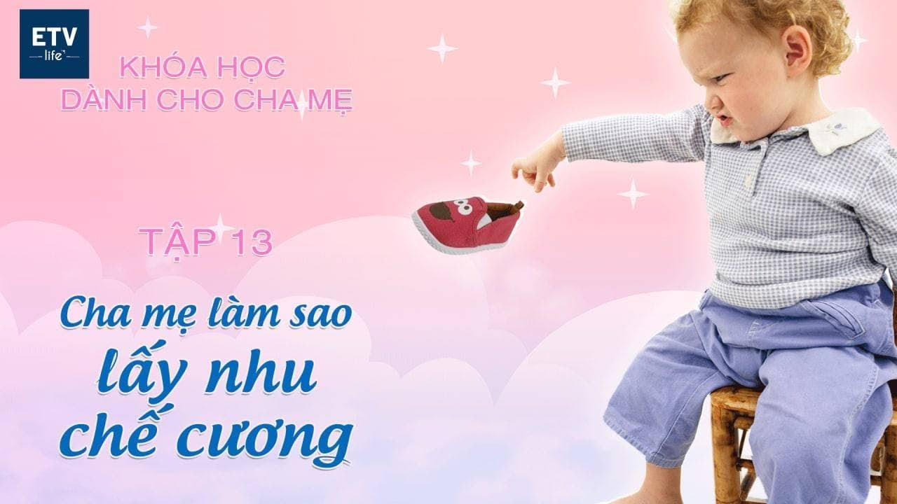 Cha mẹ làm sao lấy nhu chế cương? Tập 13 | Khóa học dành cho cha mẹ