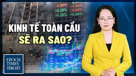 Tình huống nào sẽ xảy ra với nền kinh tế toàn cầu trong cuộc chiến Ukraine