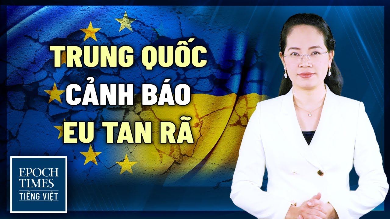 Trung Quốc cảnh báo về khả năng tan rã của Âu Châu