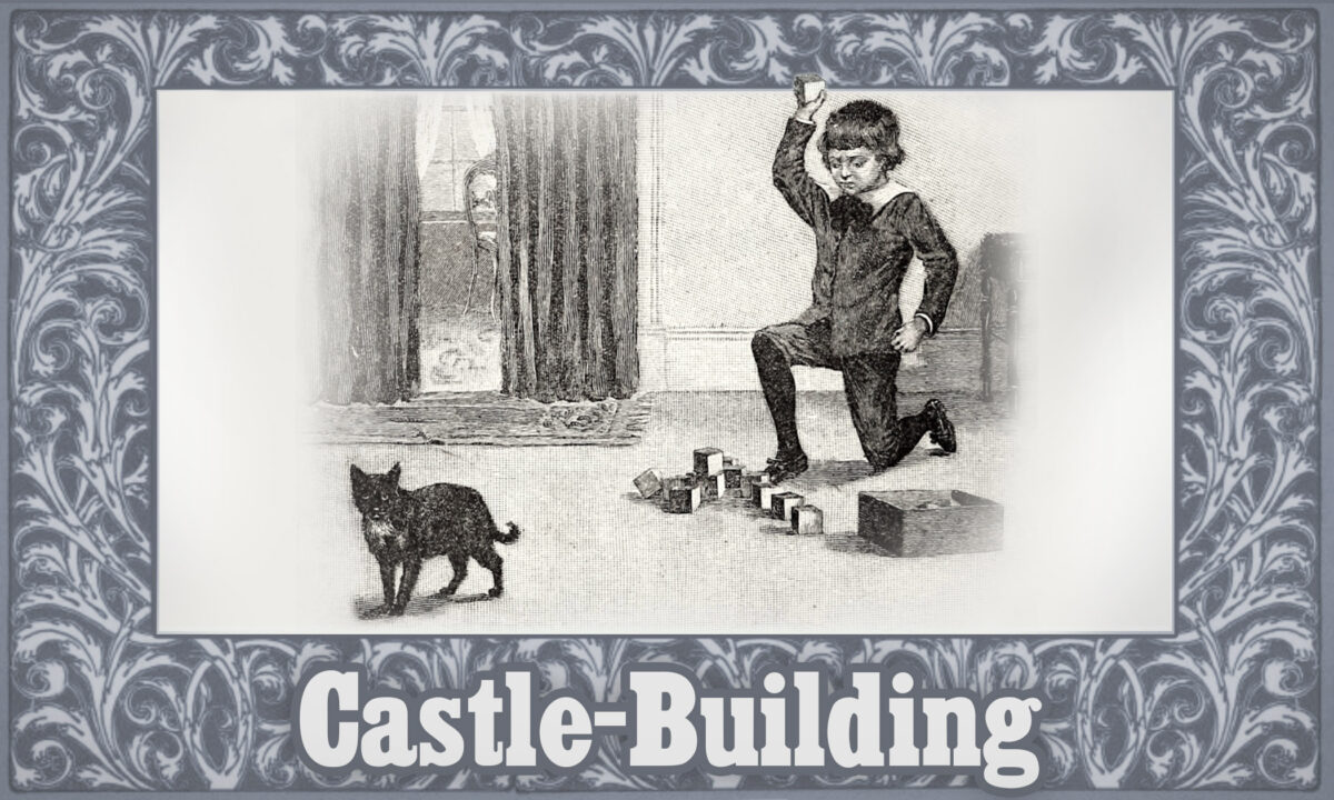 Truyện ngắn McGuffey: Xây dựng lâu đài