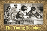Truyện ngắn đạo đức cho trẻ em từ Tuyển tập truyện ngắn McGuffey: Thầy giáo trẻ