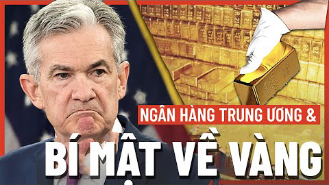 Các Ngân hàng Trung ương bí mật tích trữ hàng triệu pound vàng