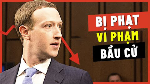 Facebook bị phạt vì 822 vi phạm tài chính chiến dịch bầu cử – Số tiền lớn nhất lịch sử Hoa Kỳ