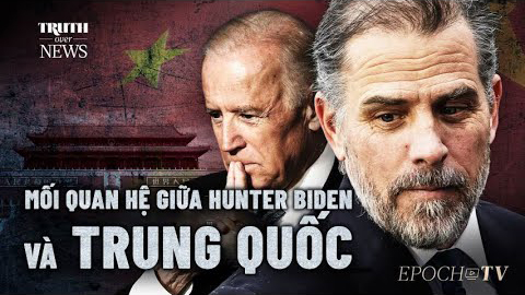 Gia đình TT Biden đã kiếm lời và thoả hiệp như thế nào từ mối quan hệ lâu dài với Trung Quốc