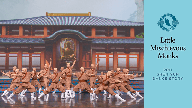 Tác phẩm Shen Yun thời đầu: Chú tiểu tinh nghịch (Chương trình năm 2011)