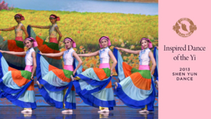 Tác phẩm Shen Yun thời đầu: Vẻ đẹp Điệu múa Dân tộc Di  (Chương trình năm 2013)