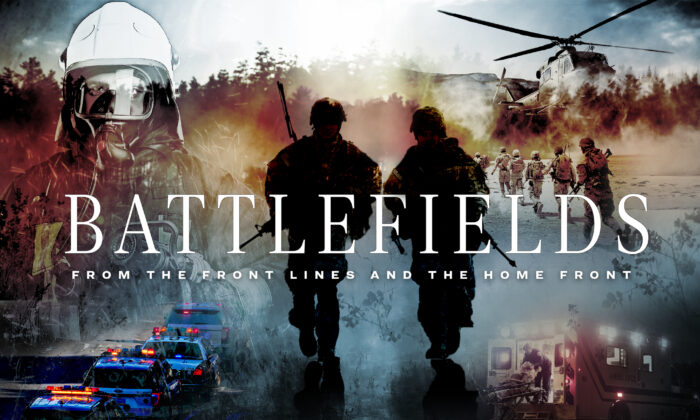 The Epoch Times ra mắt Battlefields — những câu chuyện có thật từ các cựu chiến binh và những người ứng phó khẩn cấp