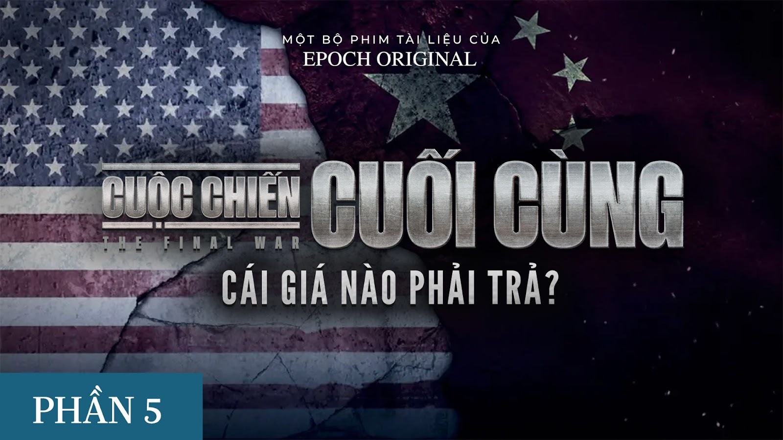 Cuộc Chiến Cuối Cùng | Chương 5