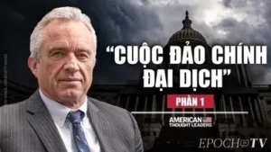 Robert F. Kennedy Jr. | Phần 1: Cuộc Đảo Chính Đại Dịch