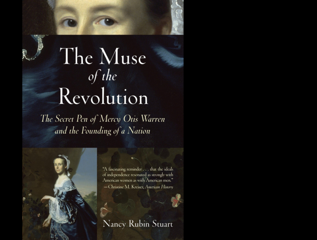 Một cuốn tiểu sử xuất sắc về văn nhân Mercy Warren của sử gia Nancy Rubin Stuart.
