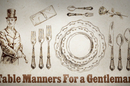 Lễ nghi trên bàn ăn dành cho quý ông theo cuốn cẩm nang về nghi thức xã giao trong xã hội thượng lưu của những năm 1800