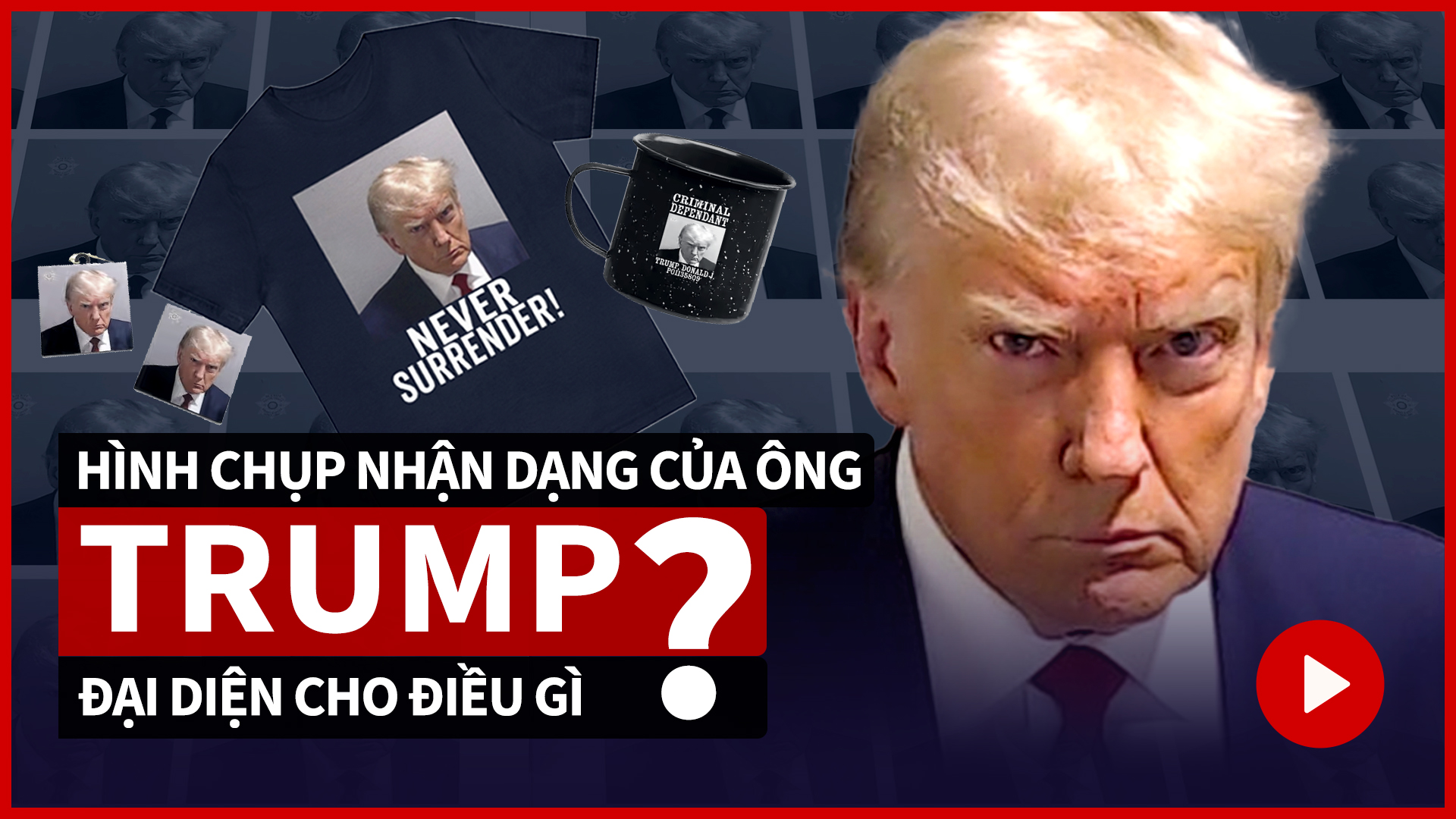 Hình chụp nhận dạng của ông Trump đại diện cho điều gì?