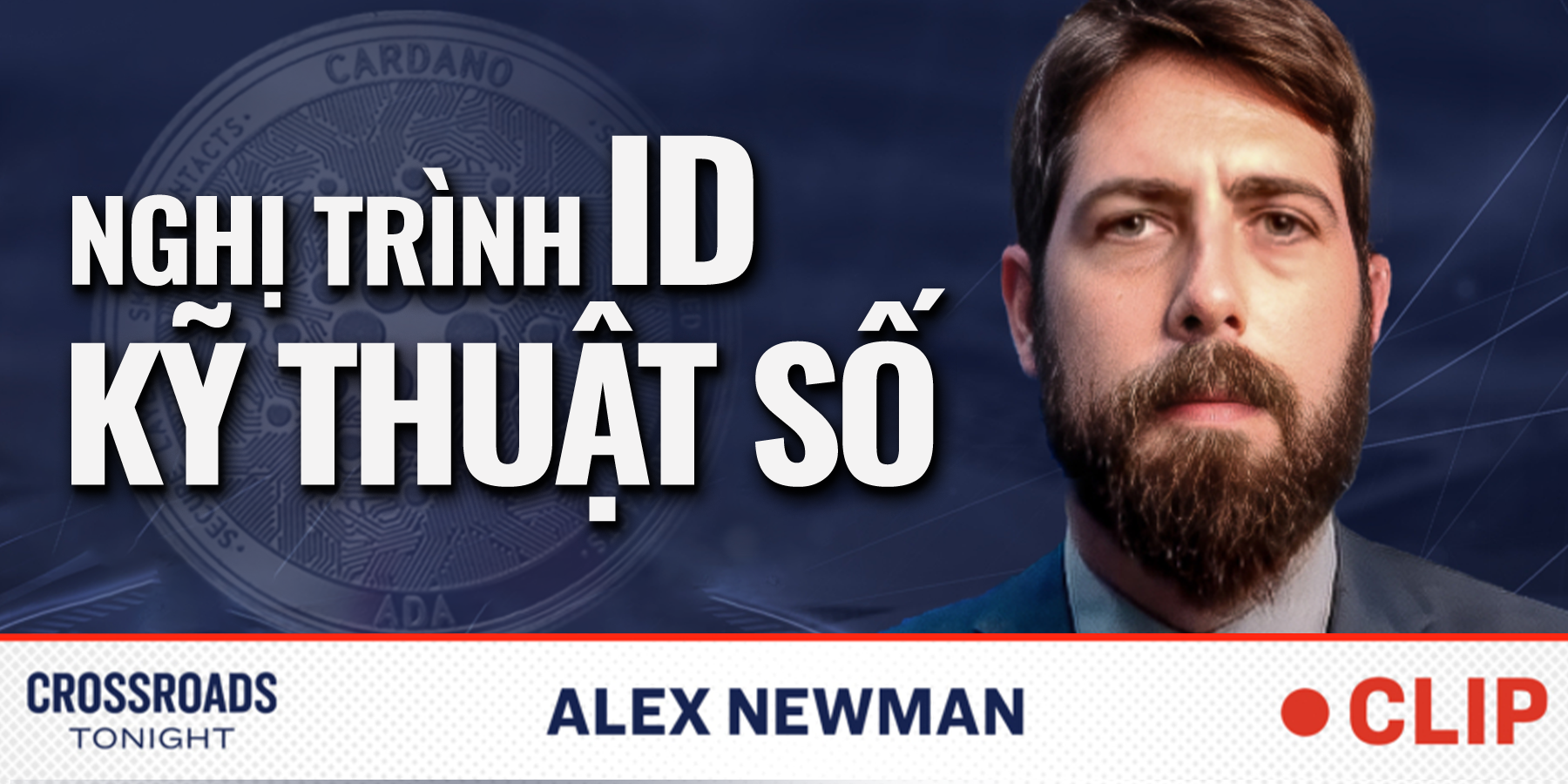 Ký giả Alex Newman: Hợp nhất nhân dạng sinh học và danh tính kỹ thuật số là ‘hết sức đáng sợ’