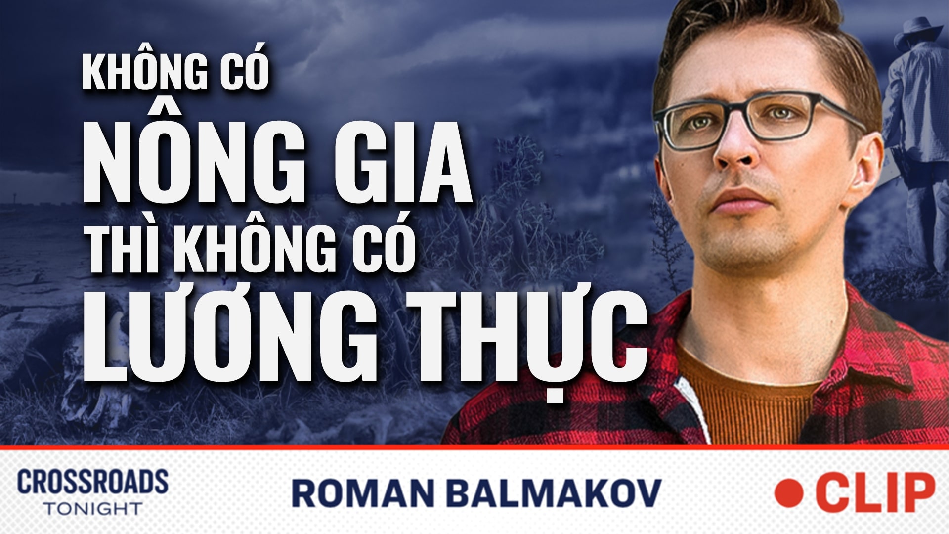 Chính phủ là nguyên nhân của cuộc khủng hoảng lương thực toàn cầu 