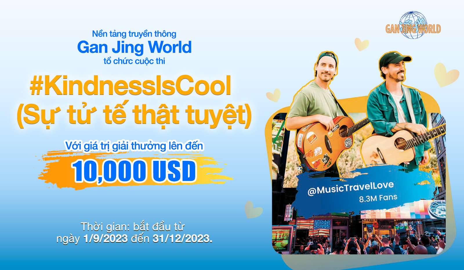 Cuộc thi ‘KindnessIsCool’ của Gan Jing World được khai triển trên toàn cầu