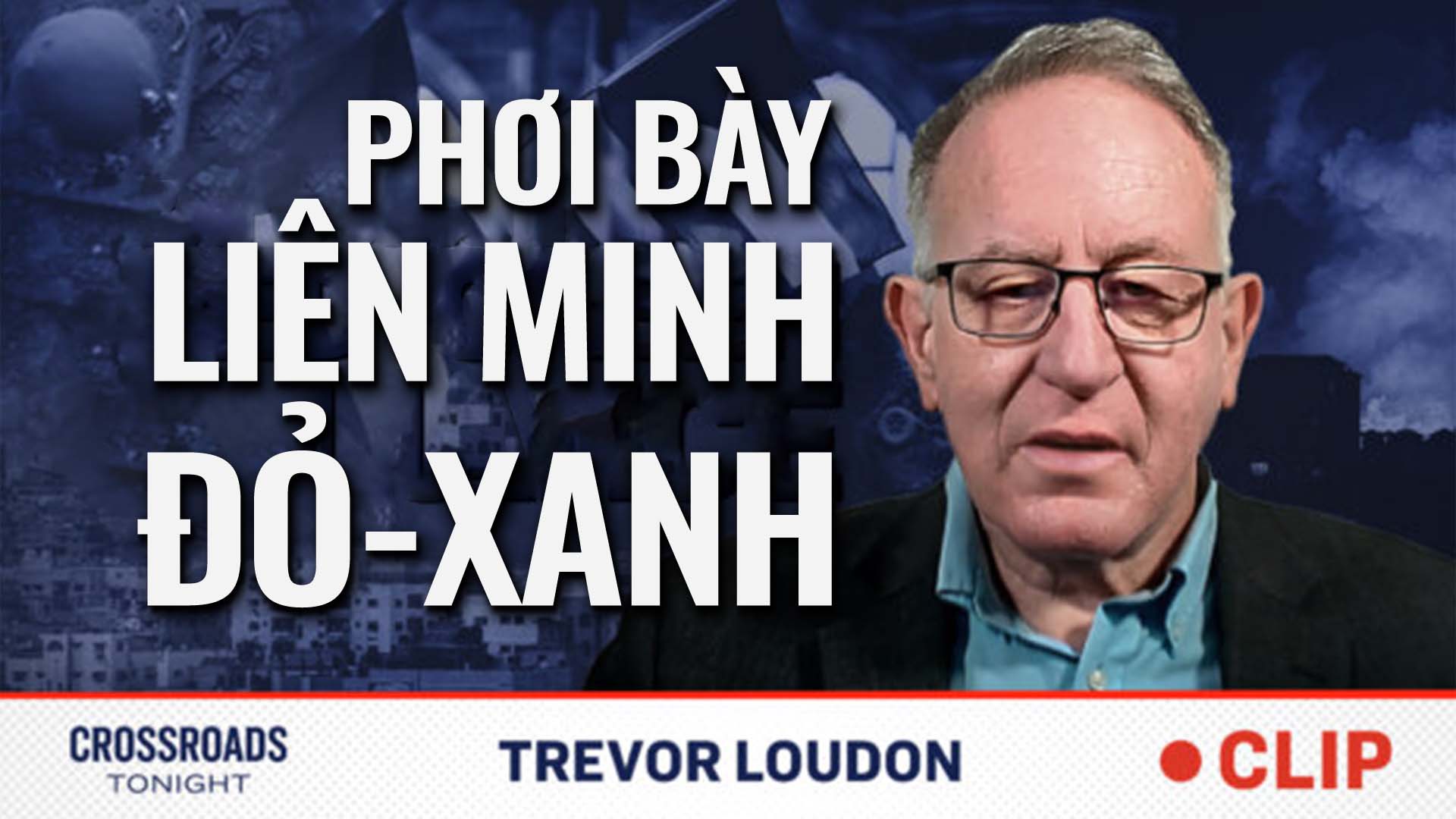 Phơi bày Liên minh Đỏ-Xanh đằng sau cuộc tấn công khủng bố của Hamas