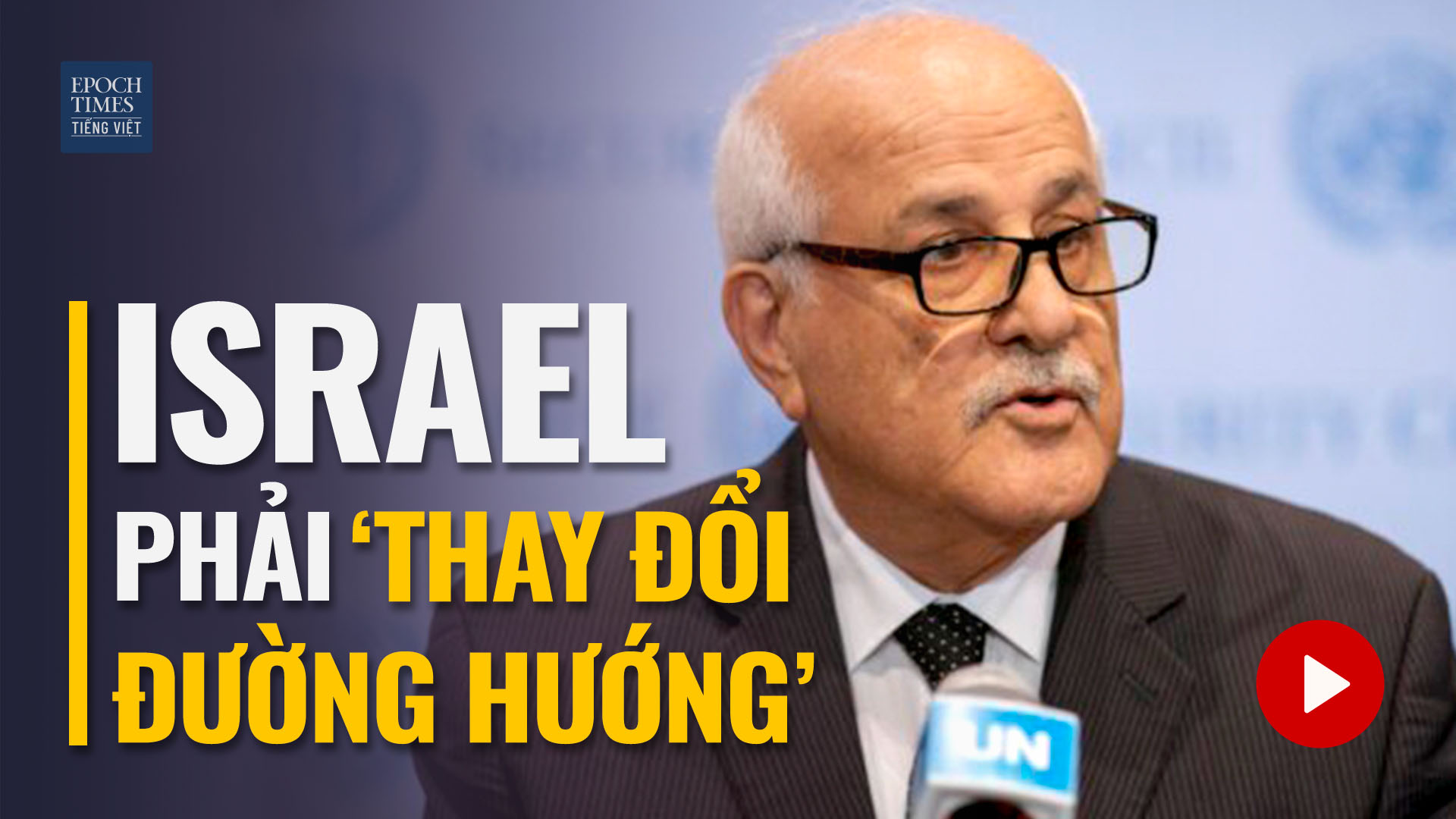 Quan sát viên Palestine tại Liên Hiệp Quốc nói Israel phải ‘thay đổi đường hướng’ để đạt được hòa bình