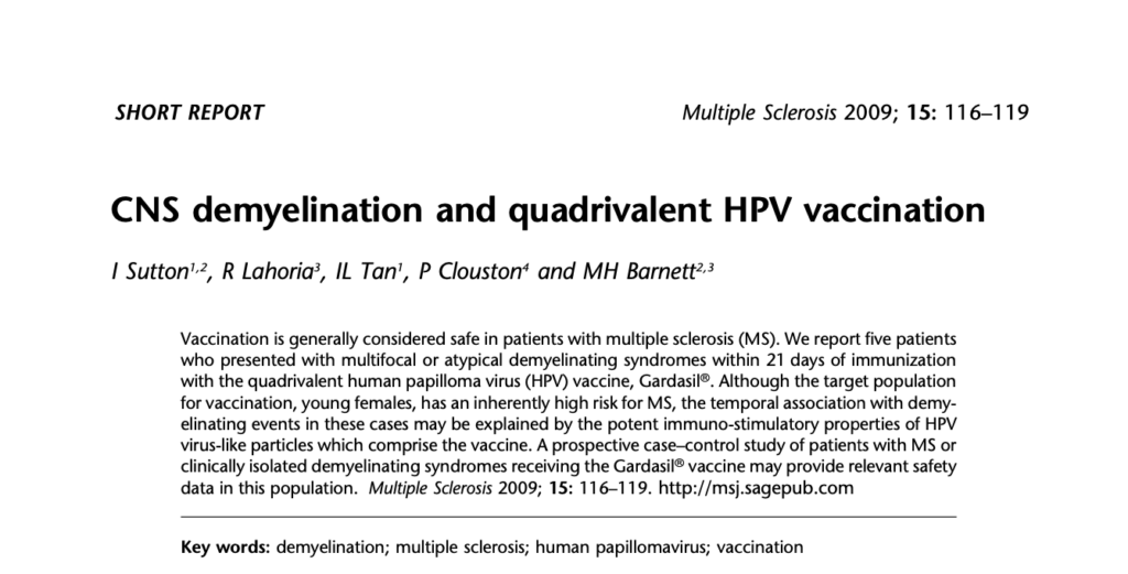 Năm bệnh nhân có hội chứng thoái hóa myelin đa ổ hoặc không điển hình trong vòng 21 ngày kể từ khi chích Gardasil, theo báo cáo của Multiple Sclerosis Journal (Tập san Bệnh xơ cứng rải rác.) (Ảnh: Multiple Sclerosis)