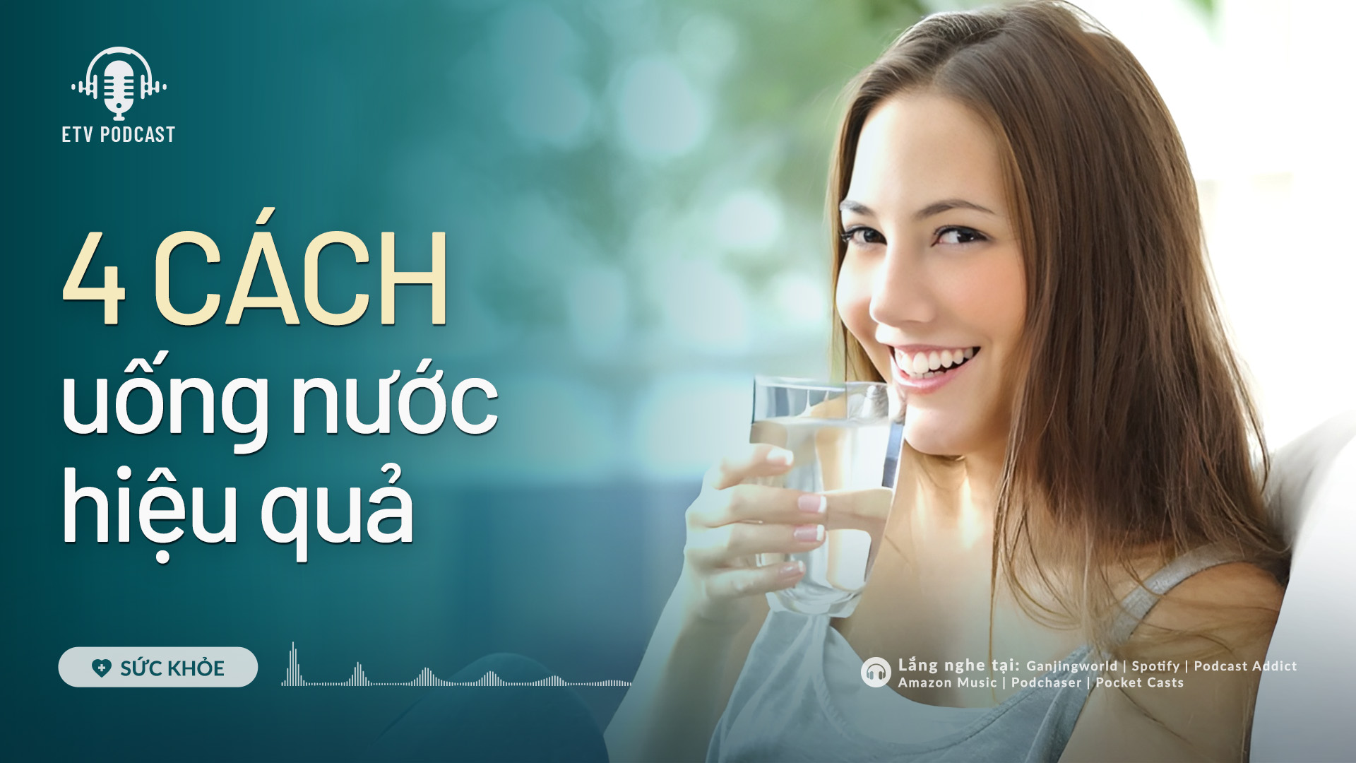 4 cách uống nước hiệu quả | Sức khỏe 