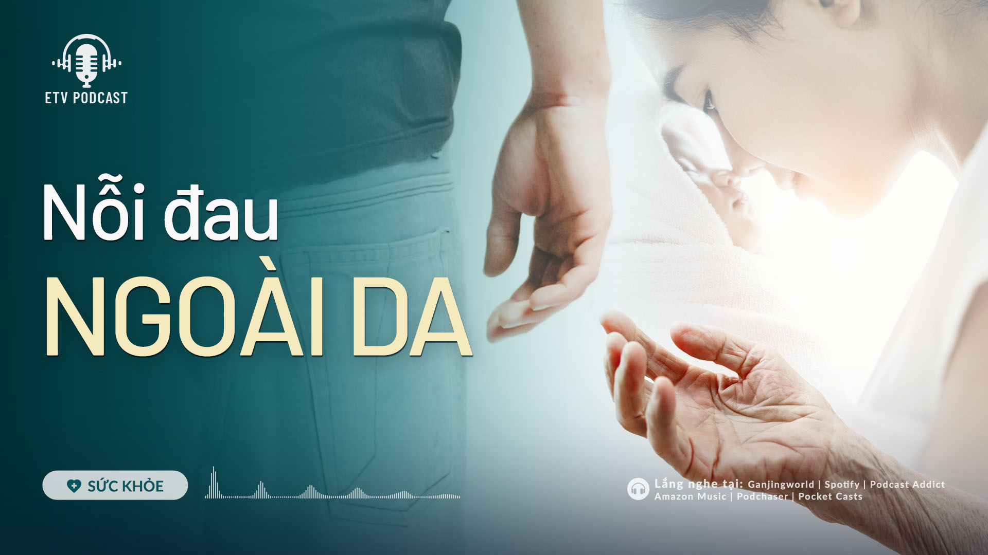 Nỗi đau ngoài da | Sức khỏe 