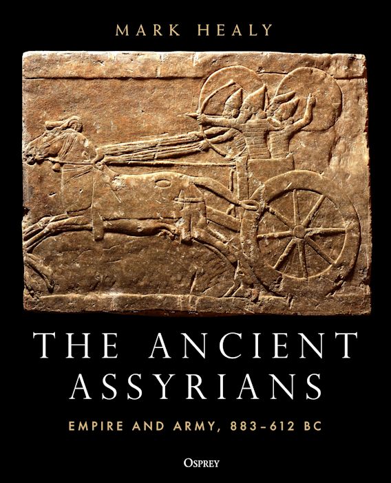 Trang bìa cuốn sách “The Ancient Assyrians: Empire and Army, 883–612 BC” (Người Assyria Cổ Đại: Đế Chế và Quân Đội, năm 883-612 trước Công Nguyên) của tác giả Mark Healy. (Ảnh: Osprey Publishing)
