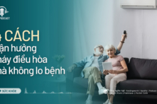 Bốn cách tận hưởng máy điều hòa mà không lo bệnh | Sức khỏe