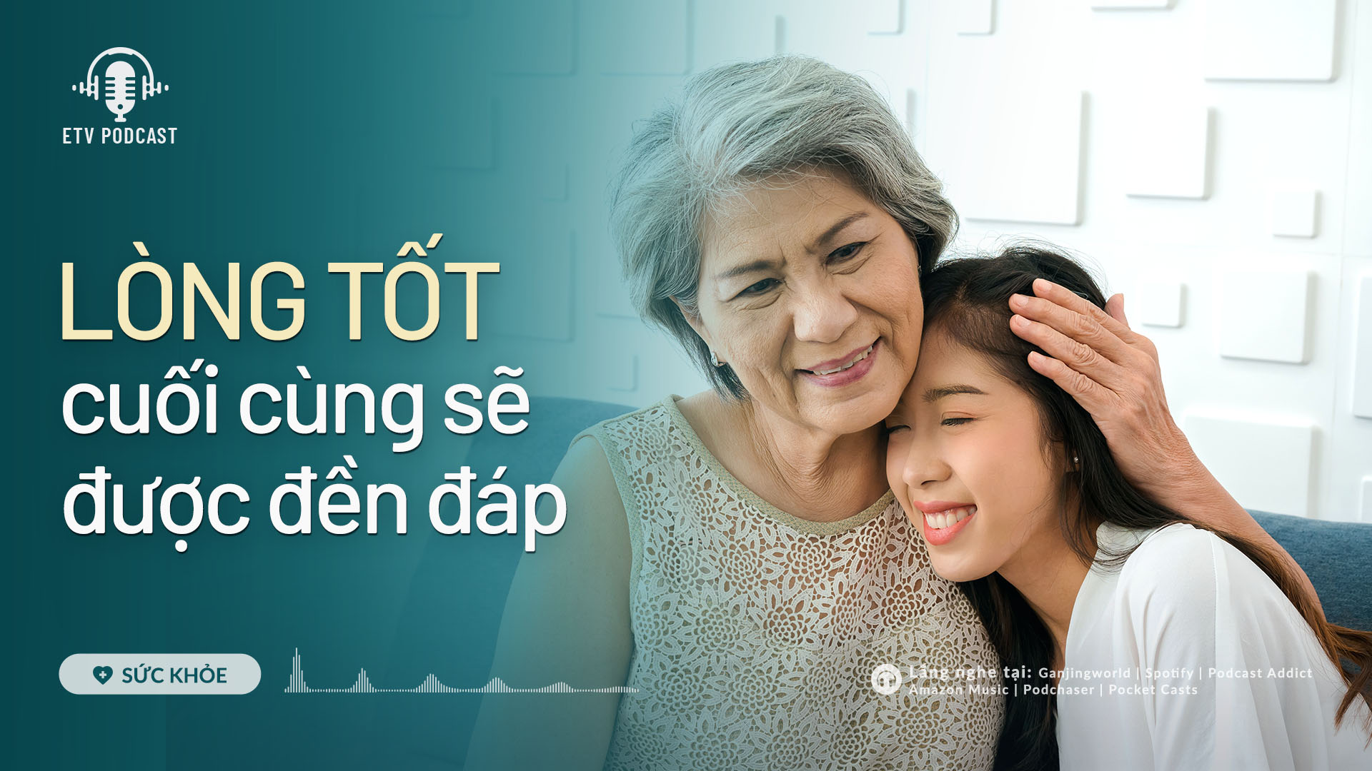 Lòng tốt cuối cùng sẽ được đền đáp | Sức khỏe 