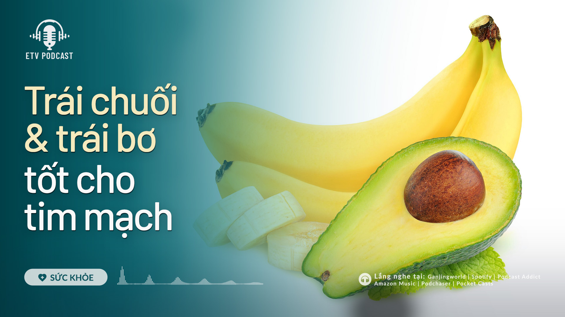 Trái chuối và trái bơ tốt cho tim mạch | Sức khỏe 