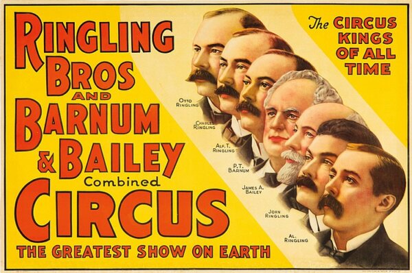 Bích chương của Đoàn xiếc “Ringling Bros and Barnum and Bailey Combined Circus, Circus Kings of all Time” (Đoàn xiếc hợp tác giữa Anh em nhà Ringling và Barnum & Bailey, những ông vua xiếc của mọi thời đại). (Ảnh: Tài liệu công cộng)