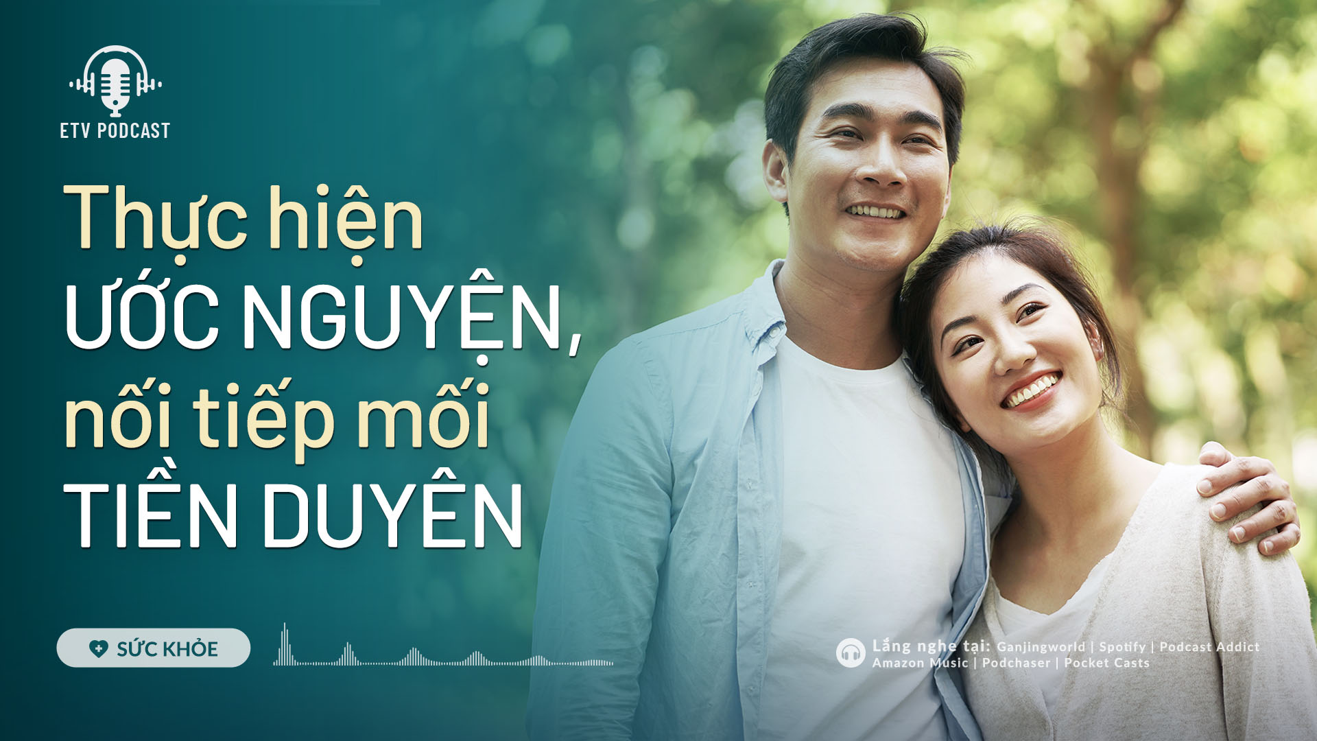 Thực hiện ước nguyện, nối tiếp mối tiền duyên | Sức khỏe 