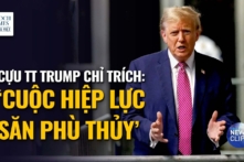 Ông Trump chỉ trích ‘cuộc hiệp lực săn phù thủy’ trong lúc diễn ra phiên tòa xét xử tiền bịt miệng