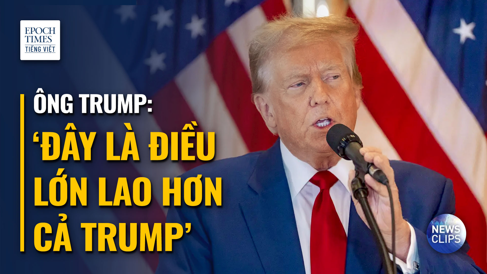 ‘Đây là điều lớn lao hơn cả Trump’: Ông Trump hứa sẽ chiến đấu để đáp trả phán quyết có tội