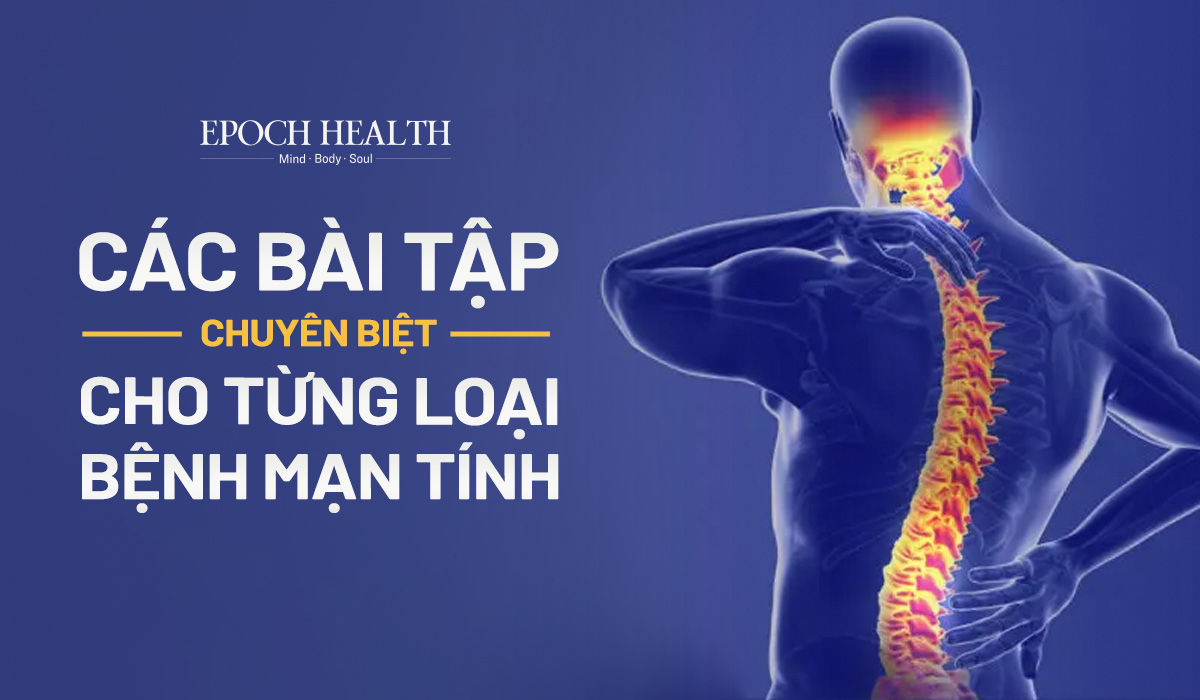 Các bài tập chuyên biệt cho từng loại bệnh mạn tính