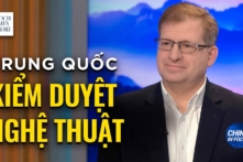 Ông Browde: ĐCSTQ kiểm duyệt nghệ thuật nhắm đến người Mỹ