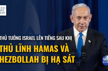 Ông Netanyahu lên tiếng sau khi các thủ lĩnh của Hamas và Hezbollah bị hạ sát